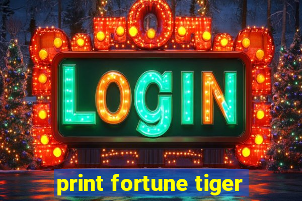 print fortune tiger